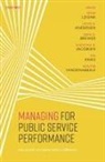 Peter (Professor Emeritus of Public Admin Leisink, Lotte B Andersen, Lotte B. Andersen, Lotte B. (Professor Andersen, Gene A Brewer, Gene A. Brewer... - Managing for Public Service Performance