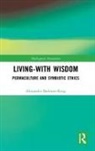 Alexander Badman-King, Alexander (University of Exeter Badman-King - Living-With Wisdom