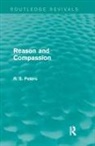 R. S. Peters - Reason and Compassion (Routledge Revivals)