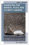 Laura J. Shepherd, Laura J. (Professor of International Rel Shepherd, Shepherd Laura J. - Narrating the Women, Peace and Security Agenda