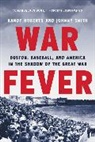 Randy Roberts, Johnny Smith, Johnny Roberts Smith - War Fever