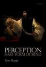 Tyler Burge, Tyler (Flint Professor of Philosophy Burge, Burge Tyler - Perception: First Form of Mind