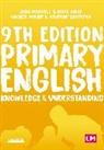 Vivienne Griffiths, Griffiths Vivienne, Jane A Medwell, Jane a a Medwell, Jane a Wray Medwell, George E Moore... - Primary English: Knowledge and Understanding