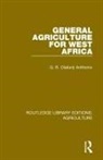 Q. B. Olatunji Anthonio, Q.B. Olatunji Anthonio - General Agriculture for West Africa