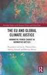 Solveig Aamodt, Bettina Ahrens, Thomas Diez, Thomas (University of Tubingen Diez, Franziskus von Lucke - Eu and Global Climate Justice