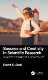 David S. Sholl - Success and Creativity in Scientific Research