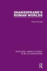 Vivian Thomas, Thomas Vivian - Shakespeares Roman Worlds