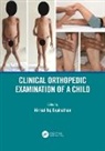 Nirmal Raj (Pgimer Gopinathan, Nirmal Raj Gopinathan - Clinical Orthopedic Examination of a Child