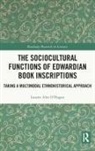 Lauren Alex O'Hagan, Lauren Alex (Orebro University O''hagan - Sociocultural Functions of Edwardian Book Inscriptions