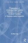 Szu-Wen Kung - Translation of Contemporary Taiwan Literature in a Cross Cultural