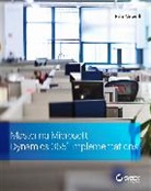 Eric Newell, Newell Eric - Mastering Microsoft Dynamics 365 Implementations