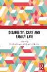 Beverley (Law Department At the University Clough, Beverley Clough, Jonathan Herring, Herring Jonathan - Disability, Care and Family Law