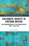 James Southern, James (Uk Home Office) Southern - Diplomatic Identity in Postwar Britain