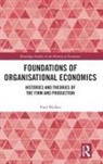 Paul Walker - Foundations of Organisational Economics