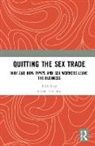 Amber (University of Massachusetts Lowell Horning, Amber Horning - Quitting the Sex Trade