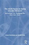 Colleen Reichmann, Colleen Rollin Reichmann, Jennifer Rollin - Inside Scoop on Eating Disorder Recovery