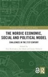 Anu Ojala Koivunen, Janne Holmen, Janne Holmén, Anu Koivunen, Jari Ojala - Nordic Economic, Social and Political Model