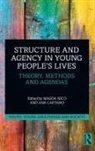 Ana (Iscte-University Institute of Lisbon Caetano, Magda (Iscte-University Institute of Lisbon Nico, Ana Caetano, Magda Nico - Structure and Agency in Young Peoples Lives