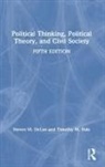 Timothy M. Dale, Steven M. Delue, Steven M. (Miami University of Ohio Delue, DeLue Steven M. - Political Thinking, Political Theory, and Civil Society