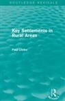 Paul Cloke, Paul (University of Exeter Cloke, Cloke Paul - Key Settlements in Rural Areas (Routledge Revivals)