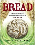 Jeffrey Hamelman, Jeffrey (King Arthur''s Flour) Hamelman, Hamelman Jeffrey - Bread