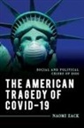 Naomi Zack - American Tragedy of Covid-19