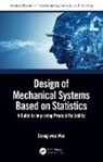 Seong-woo Woo, Seong-Woo (Director Woo - Design of Mechanical Systems Based on Statistics