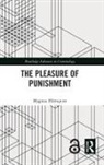 Magnus (Stockholm University Stockholm Hornqvist, Magnus Hörnqvist - Pleasure of Punishment