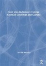 Christian Anderson, Anderson Christian - Graf Von Anderson''s College German Grammar and Culture