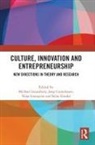 Michael Cornelissen Lounsbury, Joep Cornelissen, Cornelissen Joep, Nina Granqvist, Granqvist Nina, Stine Grodal... - Culture, Innovation and Entrepreneurship