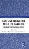 Richard E. (George Mason University Rubenstein, Richard E. Rubenstein, Rubenstein Richard E., Solon Simmons, Simmons Solon - Conflict Resolution After the Pandemic