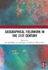 Kendra Winklerprins Mcsweeney, Kendra McSweeney, Antoinette WinklerPrins - Geographical Fieldwork in the 21st Century