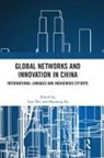 Tian Bu Wei, Maoliang Bu, Bu Maoliang, Tian Wei - Global Networks and Innovation in China