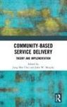 Jung Min (San Diego State University Choi, Jung Min Choi, John W Murphy, John W. Murphy - Community-Based Service Delivery