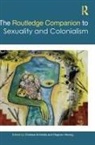 Chelsea (University of California Schields, Dagmar Herzog, Chelsea Schields - Routledge Companion to Sexuality and Colonialism