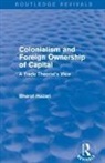 Bharat Hazari - Colonialism and Foreign Ownership of Capital (Routledge Revivals)