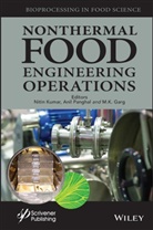 M K Garg, M. K. Garg, Nitin Kumar, Nitin (Ccs Haryana Agricultural University Kumar, Nitin Panghal Kumar, Anil Panghal... - Nonthermal Food Engineering Operations