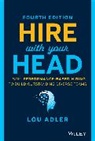 Lou Adler, Adler Lou - Hire With Your Head