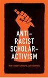 Laura Connelly, Remi Joseph-Salisbury, Remi Connelly Joseph-Salisbury - Anti-Racist Scholar-Activism