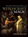 Owen (Professor of Social History Davies, Owen Davies - Oxford Illustrated History of Witchcraft and Magic