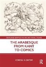 Cordula Grewe, Cordula (University of Pennsylvania) Grewe, Grewe Cordula - Arabesque From Kant to Comics