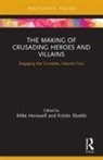 Mike (Royal Holloway Horswell, Mike Horswell, Kristin Skottki - Making of Crusading Heroes and Villains