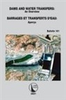 Cigb Icold - Dams and Water Transfers an Overview; Barrages Et Transferts Deau