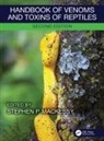 Stephen P. (University of Northern Color Mackessy, Stephen P Mackessy, Stephen P. Mackessy - Handbook of Venoms and Toxins of Reptiles