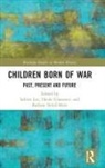 Sabine (University of Birmingham Lee, Heide Glaesmer, Sabine Lee, Lee Sabine, Barbara Stelzl-Marx, Stelzl-Marx Barbara - Children Born of War