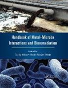 Surajit Dash Das, Surajit Das, Das Surajit, Hirak Ranjan Dash, Dash Hirak Ranjan - Handbook of Metal-Microbe Interactions and Bioremediation
