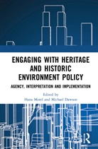 Hana Dawson Morel, Michael Dawson, Hana Morel - Engaging With Heritage and Historic Environment Policy