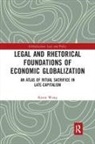 Keren Wang - Legal and Rhetorical Foundations of Economic Globalization