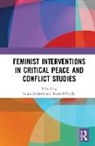 Laura (University of Manchester Mcleod, Laura McLeod, McLeod Laura, Maria O'Reilly - Feminist Interventions in Critical Peace and Conflict Studies