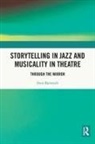Sven Bjerstedt - Storytelling in Jazz and Musicality in Theatre
